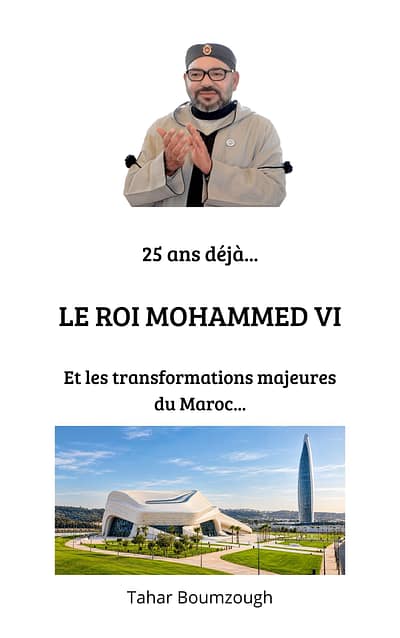 25 ans déjà...le Roi Mohammed VI et les réalisations majeures du Maroc